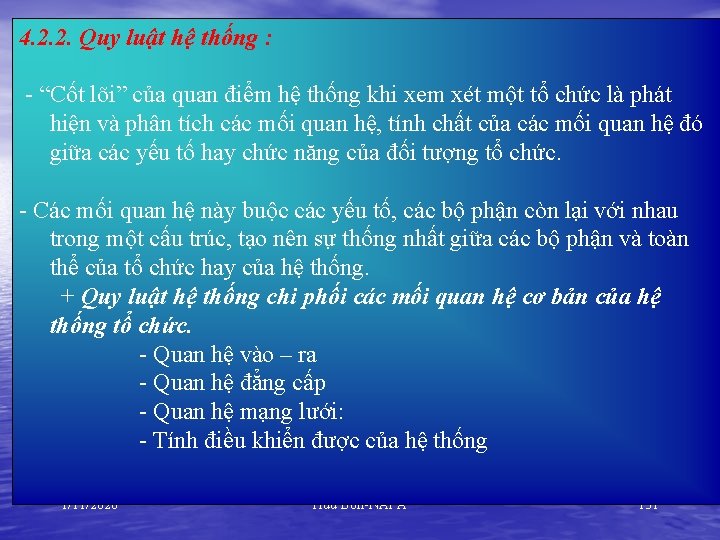 4. 2. 2. Quy luật hệ thống : - “Cốt lõi” của quan điểm