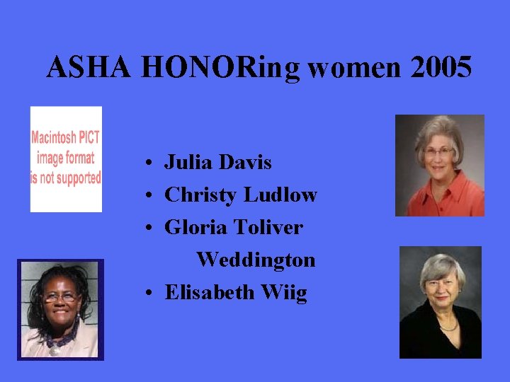 ASHA HONORing women 2005 • Julia Davis • Christy Ludlow • Gloria Toliver Weddington