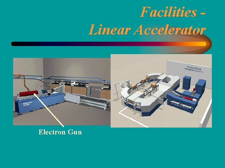 Facilities Linear Accelerator Electron Gun 