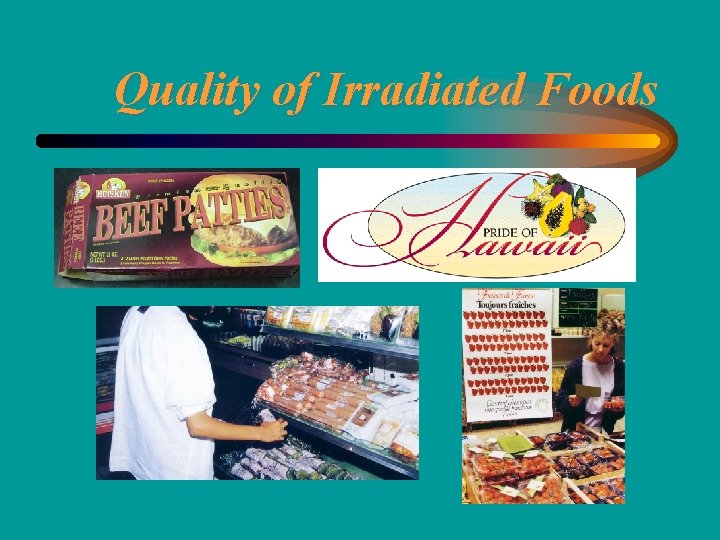 Quality of Irradiated Foods 