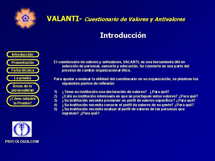 VALANTI- Cuestionario de Valores y Antivalores Introducción Presentación Ficha técnica La prueba Áreas de