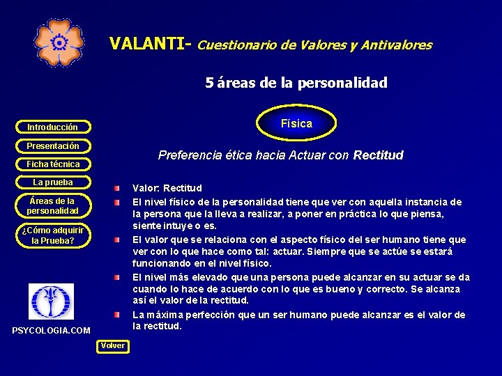 VALANTI- Cuestionario de Valores y Antivalores 5 áreas de la personalidad Física Introducción Presentación