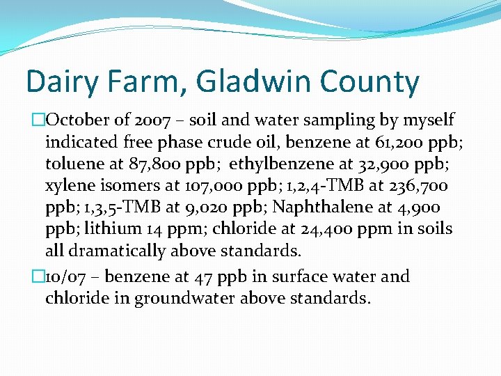 Dairy Farm, Gladwin County �October of 2007 – soil and water sampling by myself
