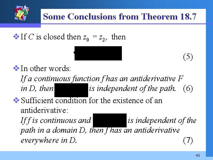 Some Conclusions from Theorem 18. 7 v If C is closed then z 0