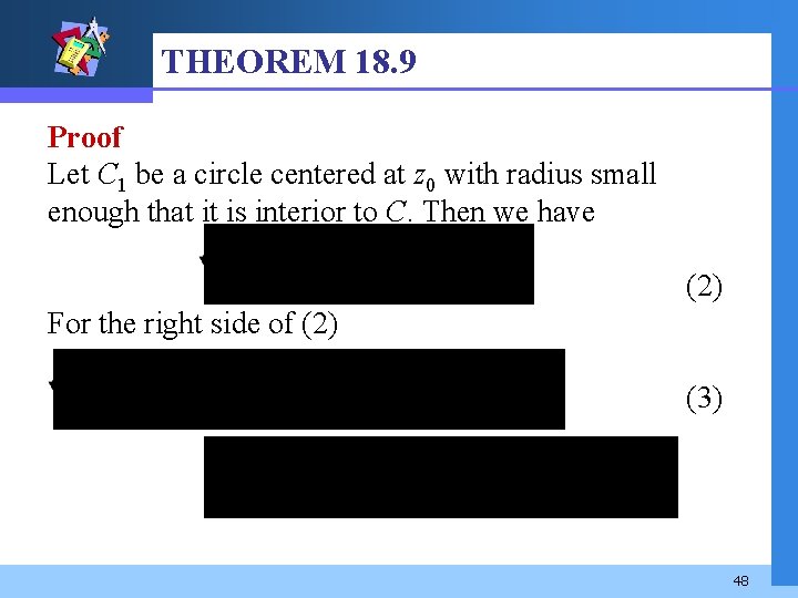 THEOREM 18. 9 Proof Let C 1 be a circle centered at z 0