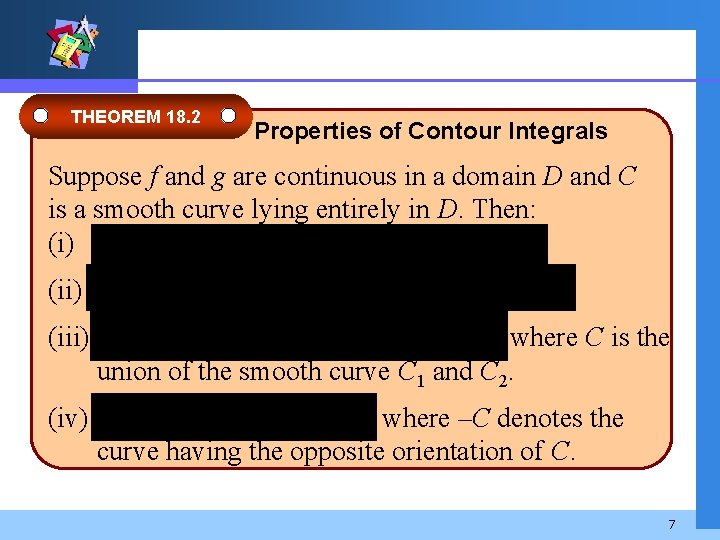 THEOREM 18. 2 Properties of Contour Integrals Suppose f and g are continuous in