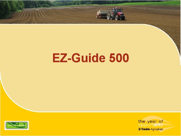 EZ-Guide 500 