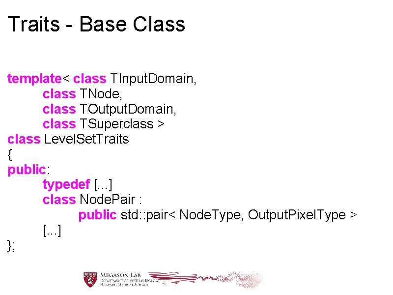 Traits - Base Class template< class TInput. Domain, class TNode, class TOutput. Domain, class