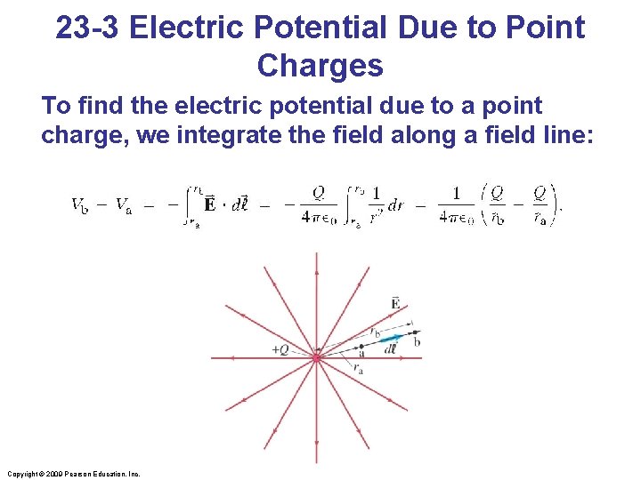 23 -3 Electric Potential Due to Point Charges To find the electric potential due