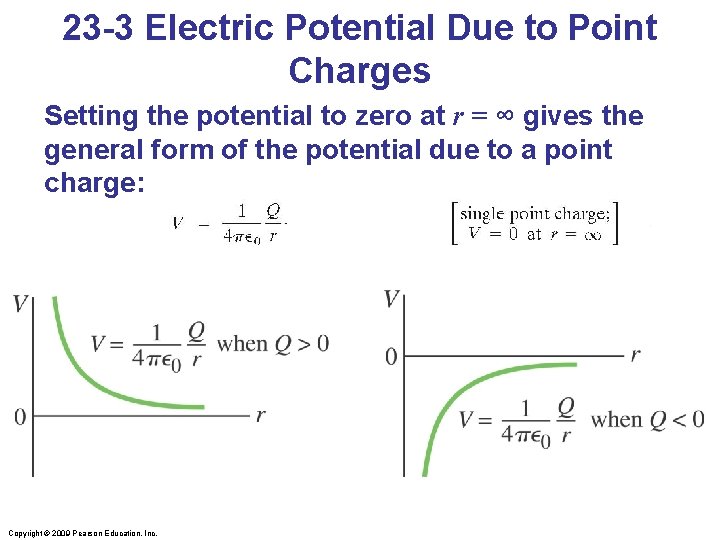 23 -3 Electric Potential Due to Point Charges Setting the potential to zero at