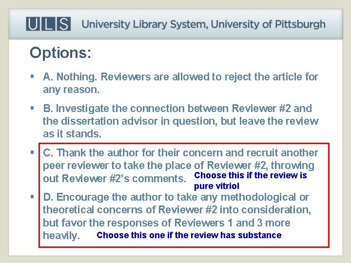 Options: § A. Nothing. Reviewers are allowed to reject the article for any reason.