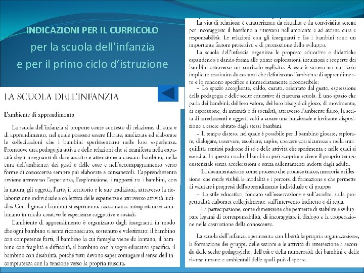 INDICAZIONI PER IL CURRICOLO per la scuola dell’infanzia e per il primo ciclo d’istruzione