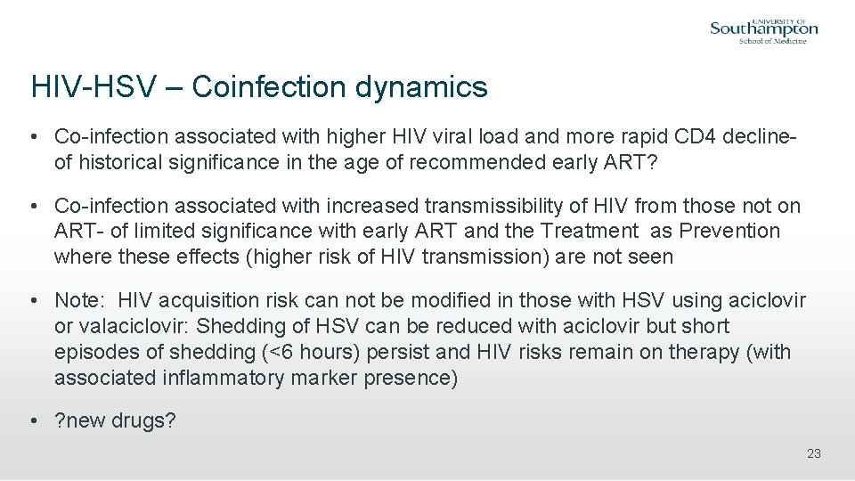 HIV-HSV – Coinfection dynamics • Co-infection associated with higher HIV viral load and more