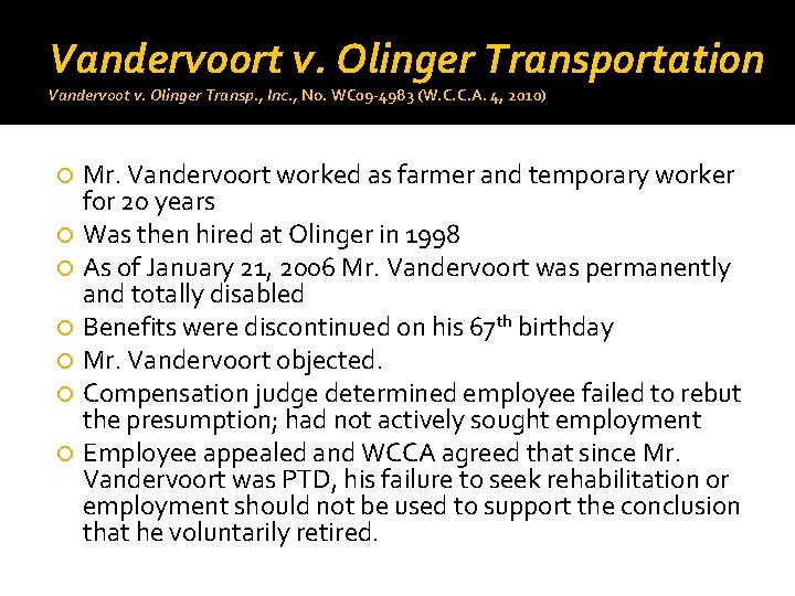 Vandervoort v. Olinger Transportation Vandervoot v. Olinger Transp. , Inc. , No. WC 09