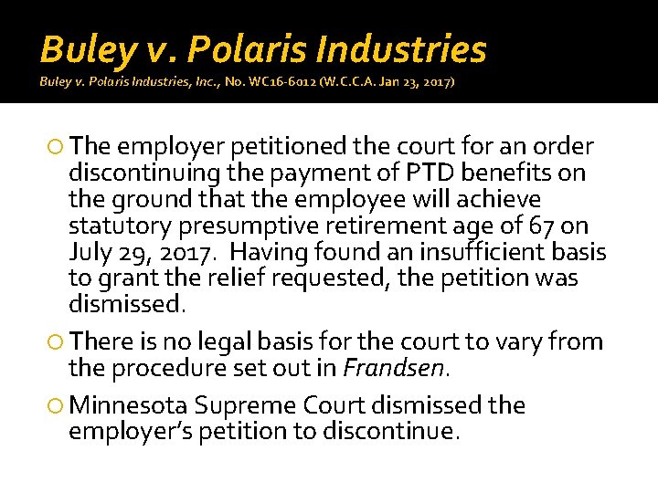 Buley v. Polaris Industries, Inc. , No. WC 16 -6012 (W. C. C. A.