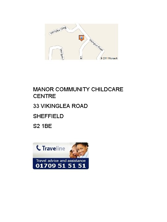 MANOR COMMUNITY CHILDCARE CENTRE 33 VIKINGLEA ROAD SHEFFIELD S 2 1 BE 