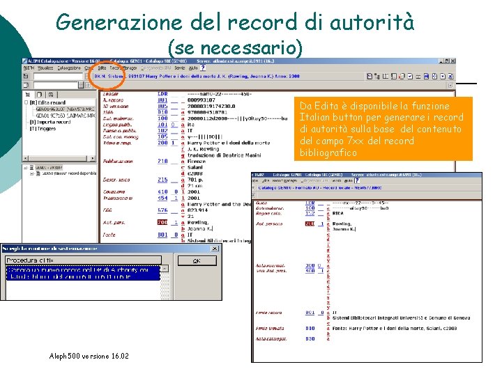 Generazione del record di autorità (se necessario) Da Edita è disponibile la funzione Italian