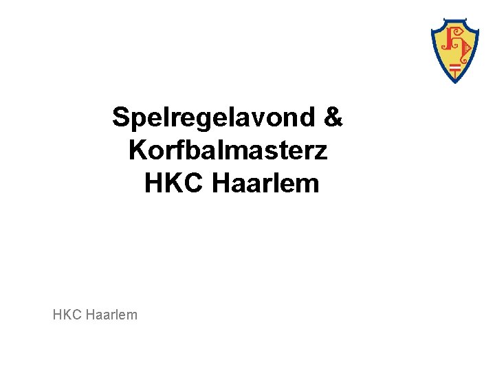 Spelregelavond & Korfbalmasterz HKC Haarlem 