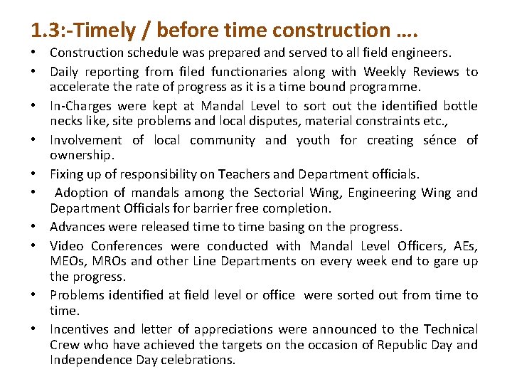 1. 3: -Timely / before time construction …. • Construction schedule was prepared and