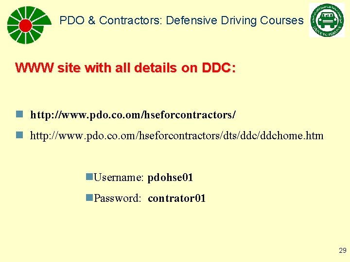 PDO & Contractors: Defensive Driving Courses WWW site with all details on DDC: n