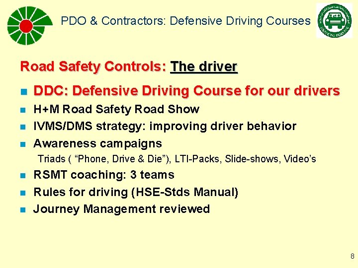 PDO & Contractors: Defensive Driving Courses Road Safety Controls: The driver n DDC: Defensive