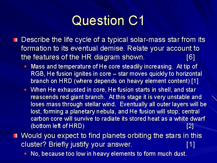 Question C 1 Describe the life cycle of a typical solar-mass star from its
