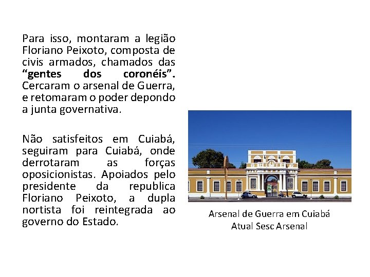 Para isso, montaram a legião Floriano Peixoto, composta de civis armados, chamados das “gentes Para isso, montaram a legião Floriano Peixoto, composta de civis armados, chamados das “gentes