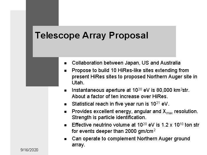 Telescope Array Proposal n n n n 9/16/2020 Collaboration between Japan, US and Australia