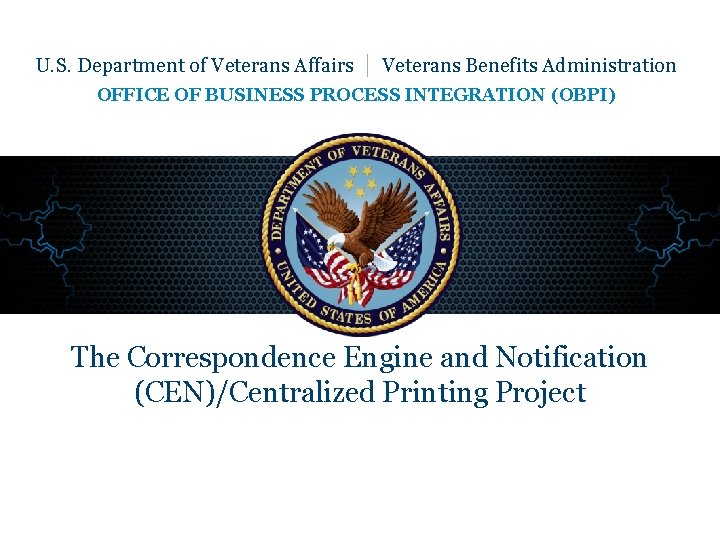 U. S. Department of Veterans Affairs | Veterans Benefits Administration OFFICE OF BUSINESS PROCESS