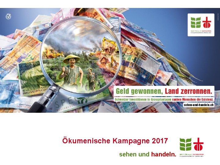 Ökumenische Kampagne 2017 sehen und handeln. 