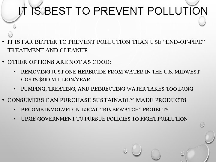 IT IS BEST TO PREVENT POLLUTION • IT IS FAR BETTER TO PREVENT POLLUTION