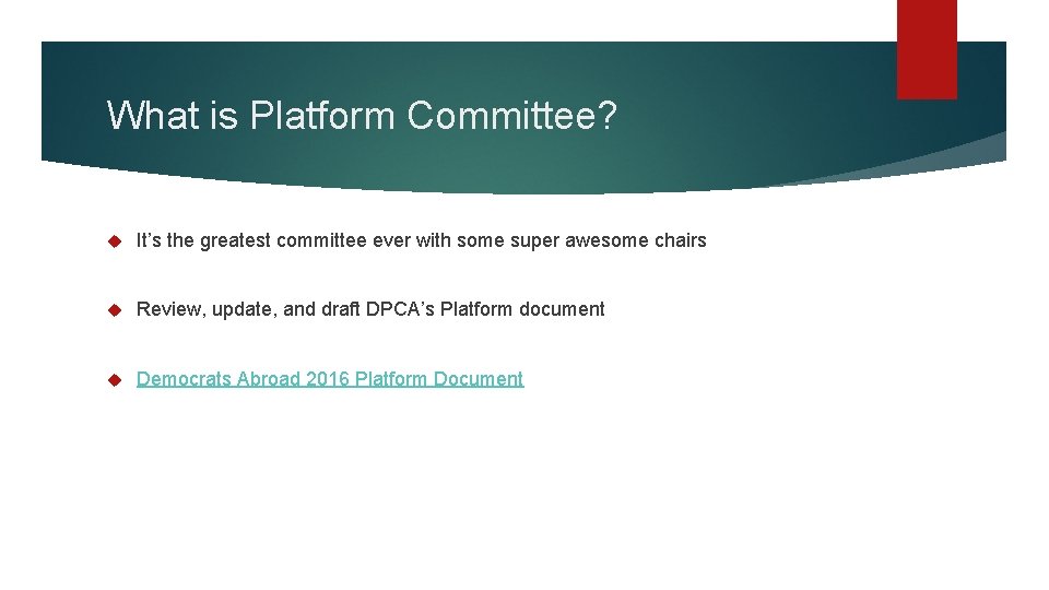 What is Platform Committee? It’s the greatest committee ever with some super awesome chairs