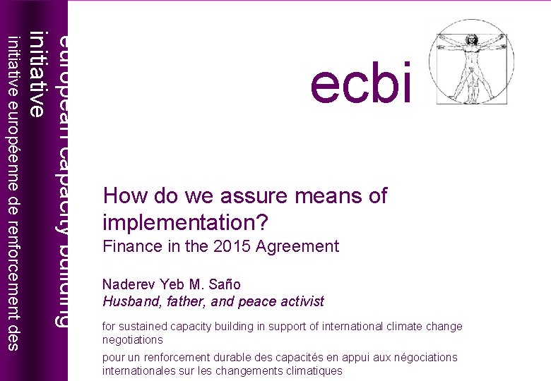 How do we assure means of implementation? Finance in the 2015 Agreement Naderev Yeb