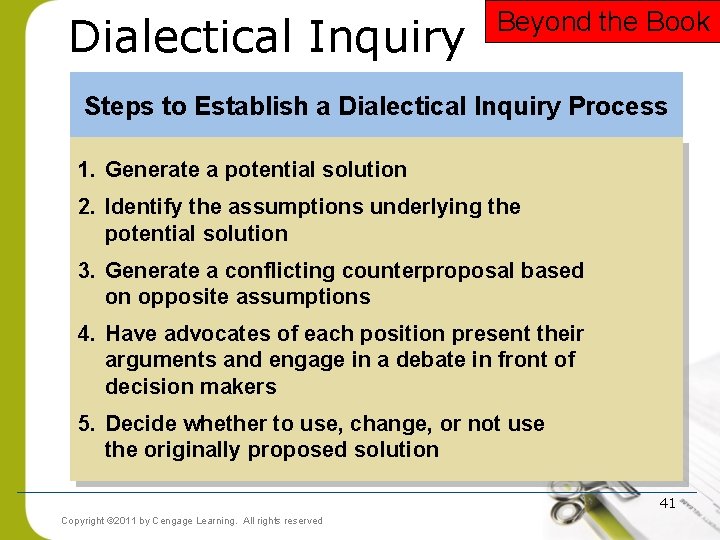 Dialectical Inquiry Beyond the Book Steps to Establish a Dialectical Inquiry Process 1. Generate