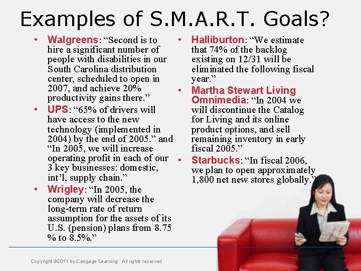 Examples of S. M. A. R. T. Goals? • Walgreens: “Second is to •