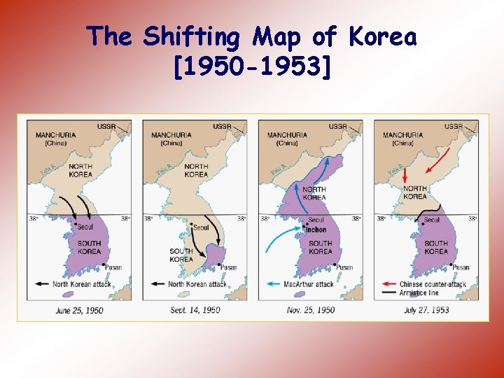 The Shifting Map of Korea [1950 -1953] 