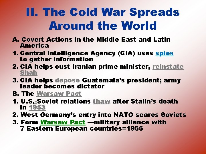 II. The Cold War Spreads Around the World A. Covert Actions in the Middle