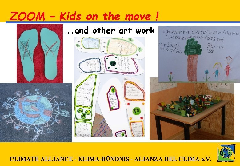 ZOOM – Kids on the move !. . . and other art work CLIMATE