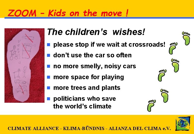 ZOOM – Kids on the move ! The children’s wishes! n please stop if