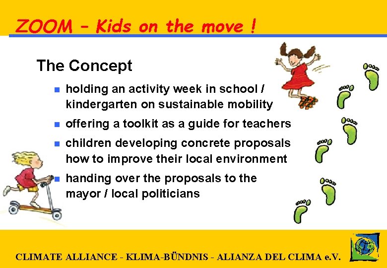 ZOOM – Kids on the move ! The Concept n holding an activity week