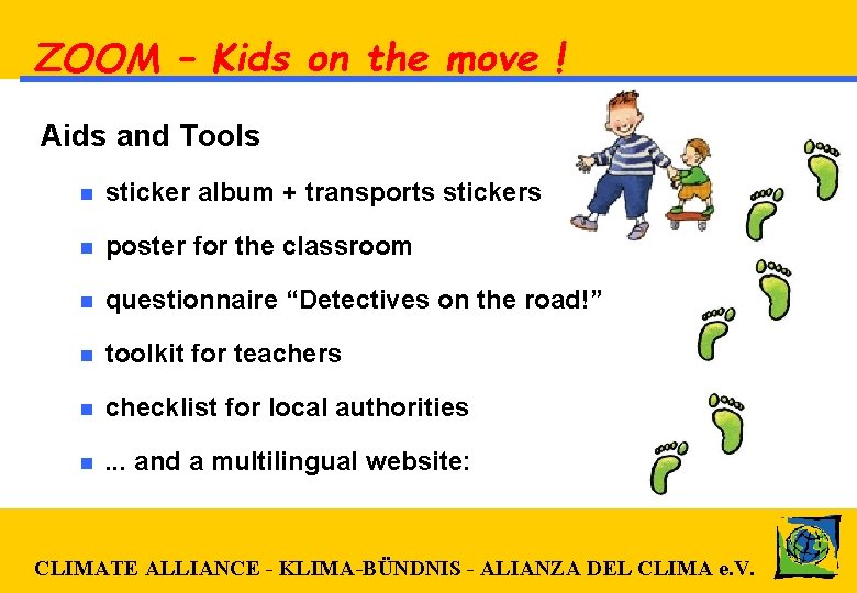ZOOM – Kids on the move ! Aids and Tools n sticker album +