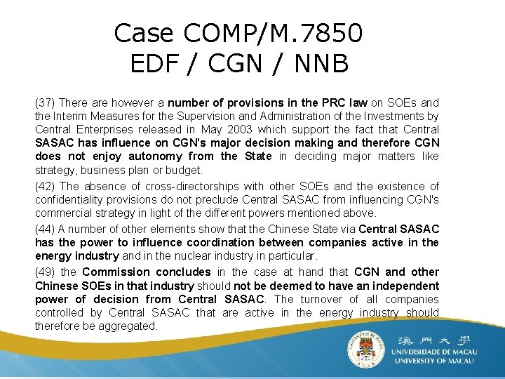 Case COMP/M. 7850 EDF / CGN / NNB (37) There are however a number