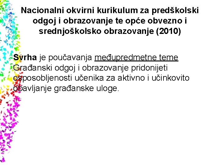 Nacionalni okvirni kurikulum za predškolski odgoj i obrazovanje te opće obvezno i srednjoškolsko obrazovanje