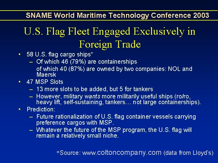SNAME World Maritime Technology Conference 2003 U. S. Flag Fleet Engaged Exclusively in Foreign SNAME World Maritime Technology Conference 2003 U. S. Flag Fleet Engaged Exclusively in Foreign