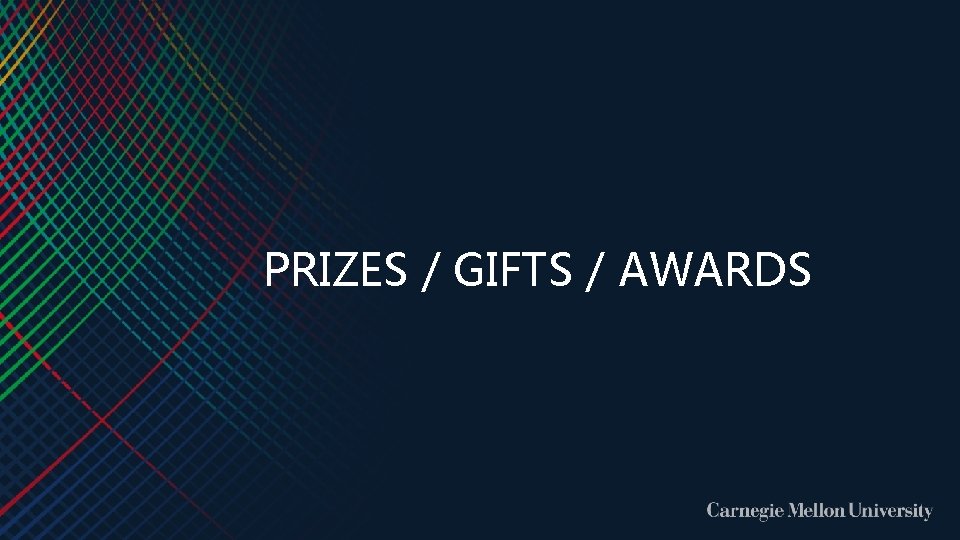 PRIZES / GIFTS / AWARDS 
