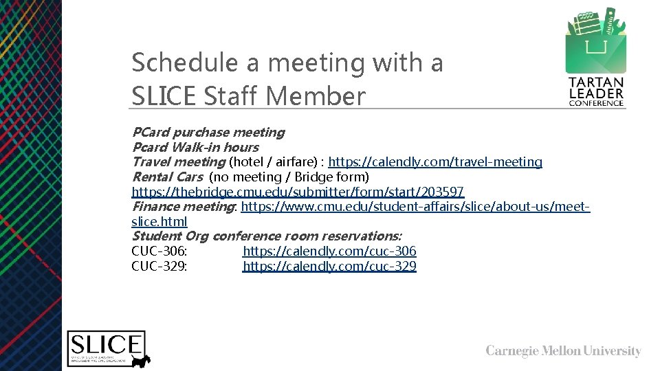 Schedule a meeting with a SLICE Staff Member PCard purchase meeting Pcard Walk-in hours