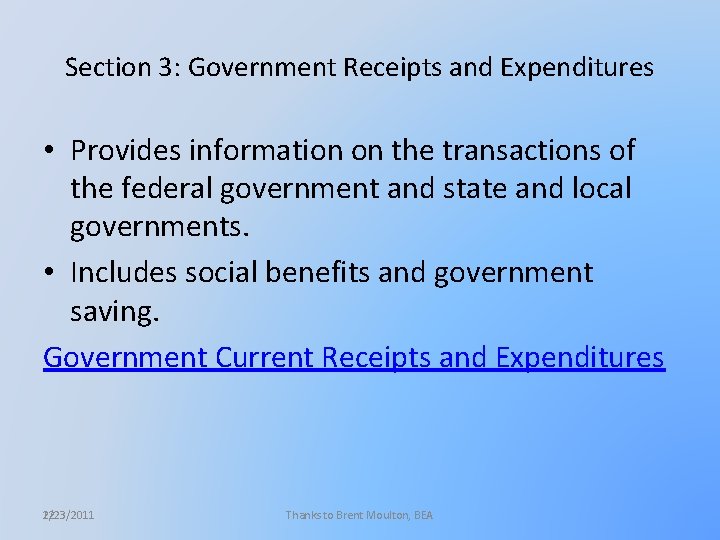 Section 3: Government Receipts and Expenditures • Provides information on the transactions of the