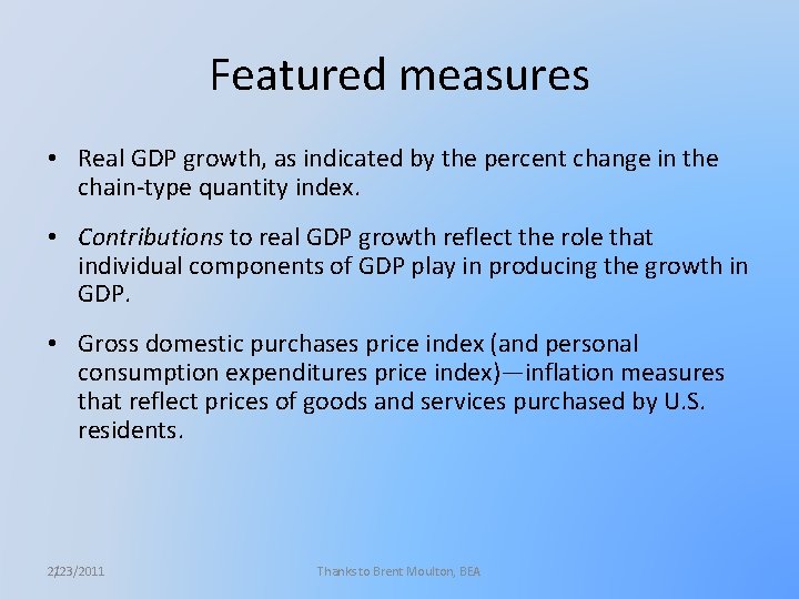 Featured measures • Real GDP growth, as indicated by the percent change in the