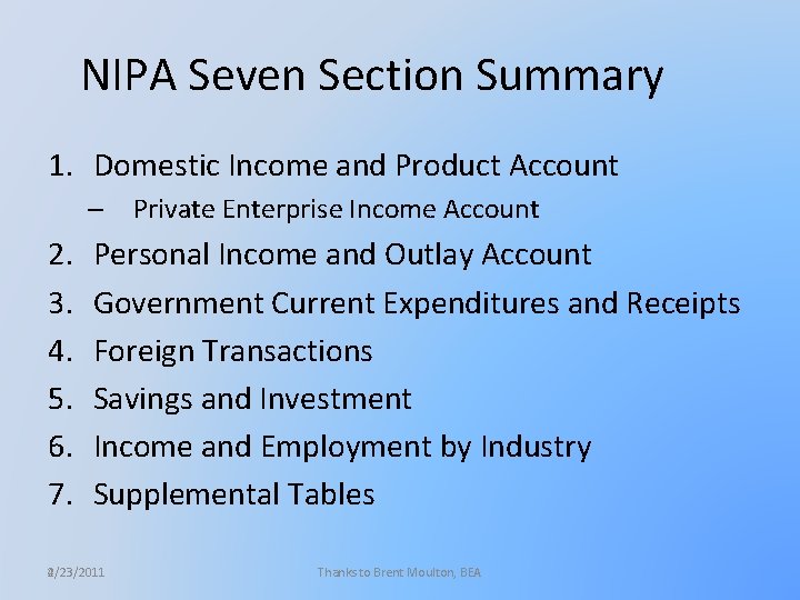 NIPA Seven Section Summary 1. Domestic Income and Product Account – Private Enterprise Income