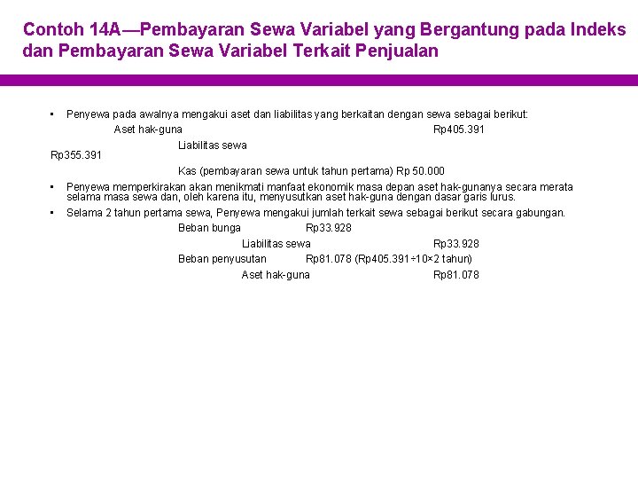 Contoh 14 A—Pembayaran Sewa Variabel yang Bergantung pada Indeks dan Pembayaran Sewa Variabel Terkait